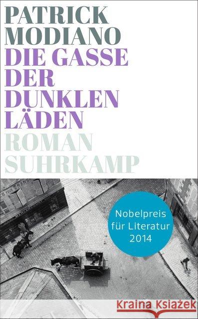 Die Gasse der dunklen Läden : Roman Modiano, Patrick 9783518466179 Suhrkamp - książka