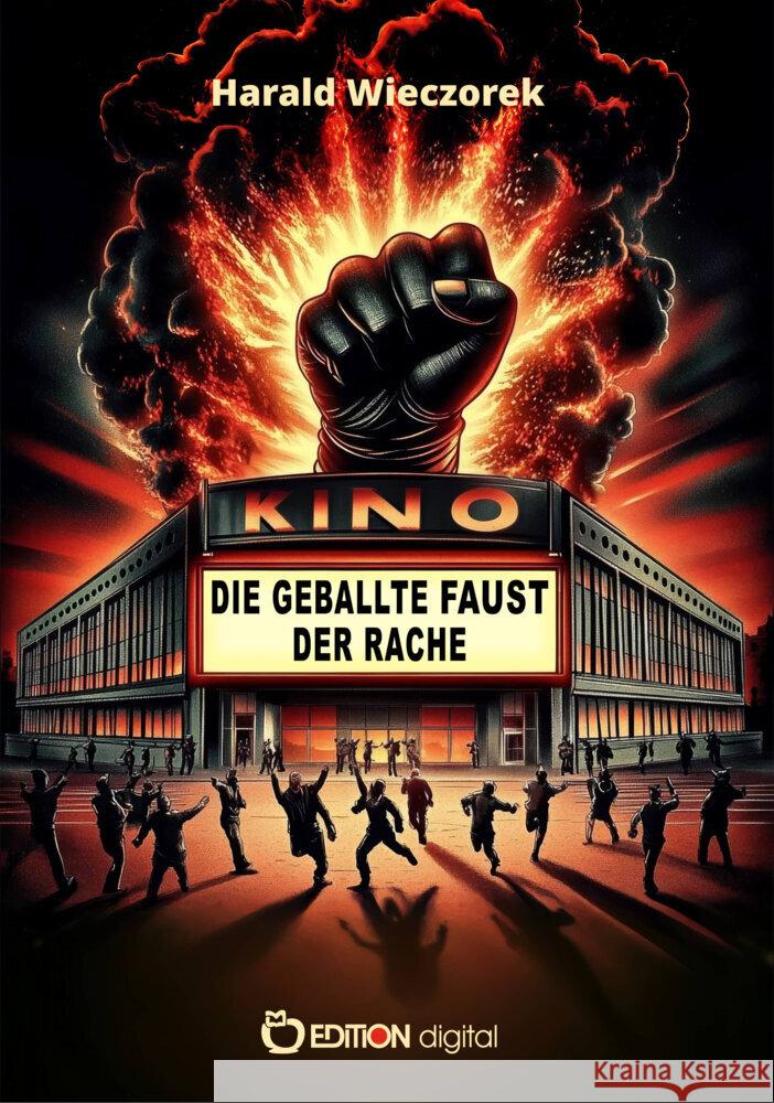 Die geballte Faust der Rache Wieczorek, Harald 9783965219816 Geschichtlicher Büchertisch - książka