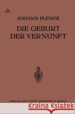 Die Geburt Der Vernunft Johann Plenge 9783642940781 Springer - książka