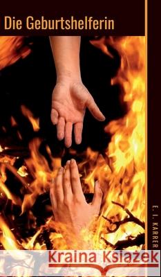 Die Geburtshelferin Edeltraud-Inga Karrer 9783347233560 Tredition Gmbh - książka