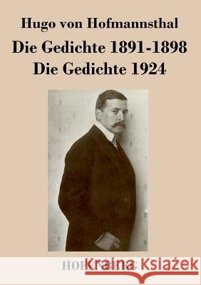 Die Gedichte 1891-1898 / Die Gedichte 1924 Hugo Von Hofmannsthal   9783843046022 Hofenberg - książka