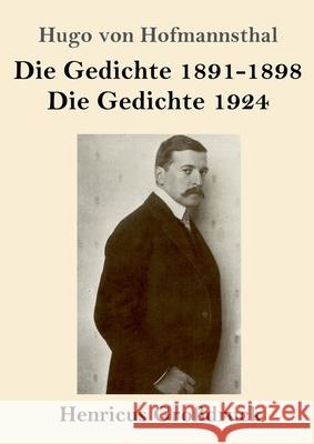 Die Gedichte 1891-1898 / Die Gedichte 1924 (Großdruck) Hofmannsthal, Hugo Von 9783847845591 Henricus - książka