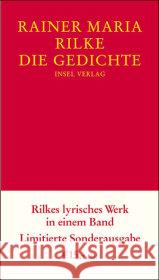 Die Gedichte : Rilkes lyrisches Werk in einem Band Rilke, Rainer M.   9783458173335 Insel, Frankfurt - książka