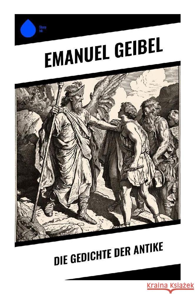 Die Gedichte der Antike Geibel, Emanuel 9788028346423 Sharp Ink - książka