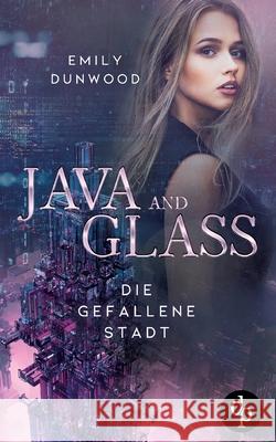 Die gefallene Stadt Emily Dunwood   9783960878216 DP Digital Publishers Gmbh - książka