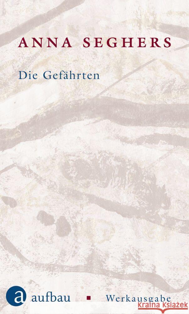 Die Gefährten Seghers, Anna 9783351034566 Aufbau-Verlag - książka