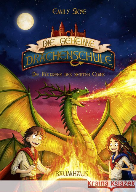 Die geheime Drachenschule - Die Rückkehr des siebten Clans Skye, Emily 9783833905995 Baumhaus Medien - książka