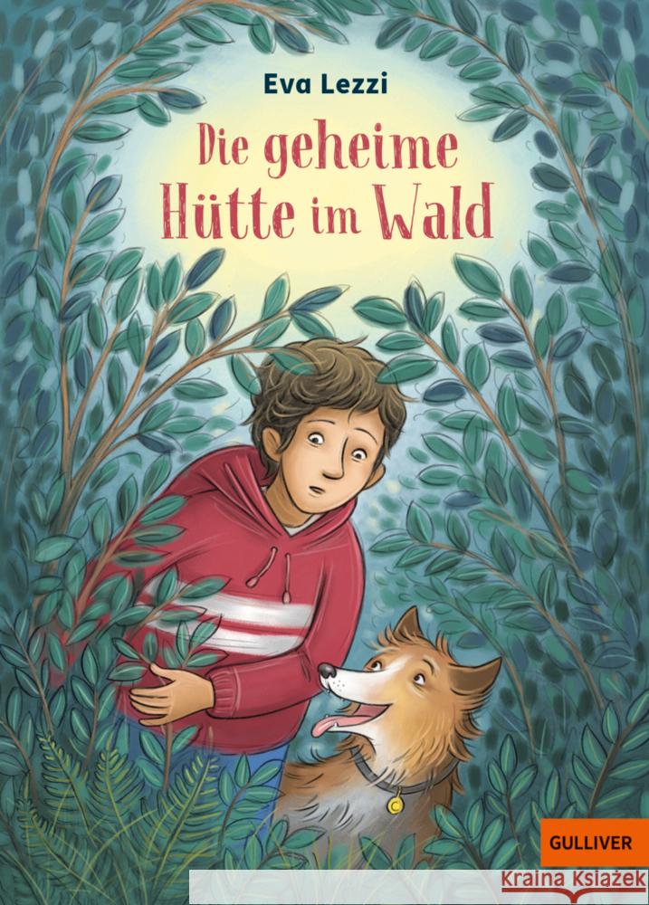 Die geheime Hütte im Wald Lezzi, Eva 9783407813879 Gulliver von Beltz & Gelberg - książka