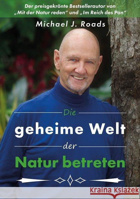 Die geheime Welt der Natur betreten Roads, Michael J. 9783957810700 Hierophant - książka