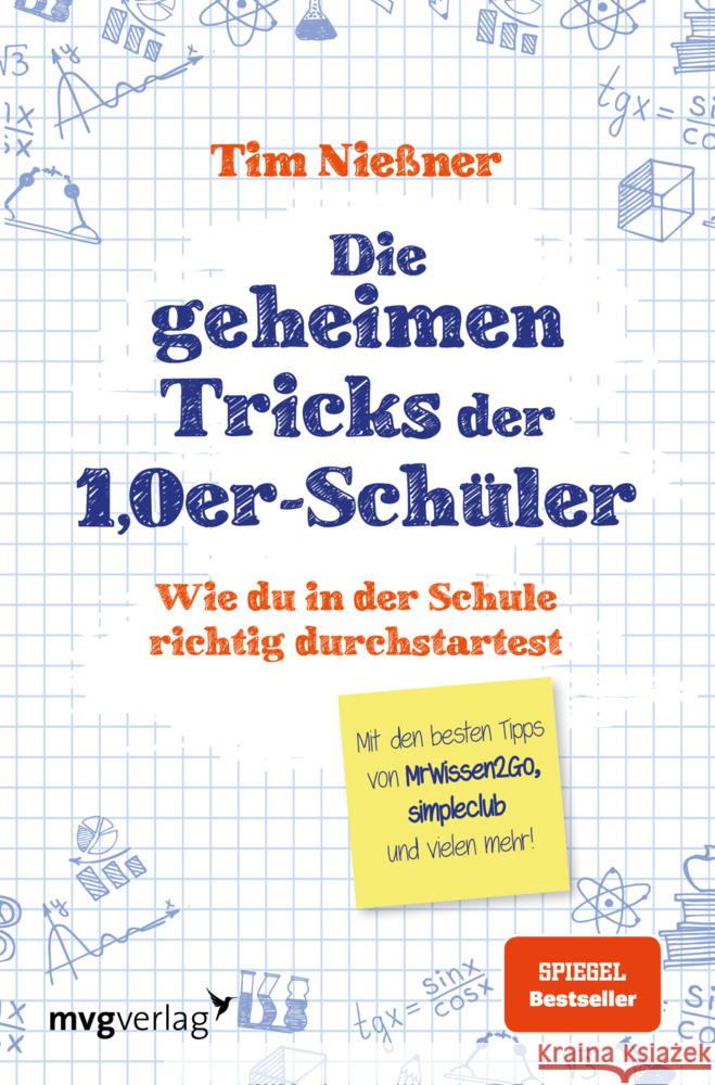 Die geheimen Tricks der 1,0er-Schüler : Wie du in der Schule richtig durchstartest. Mit den besten Tipps von MrWissen2Go, simpleclub und vielen mehr. Nießner, Tim 9783747401682 mvg Verlag - książka