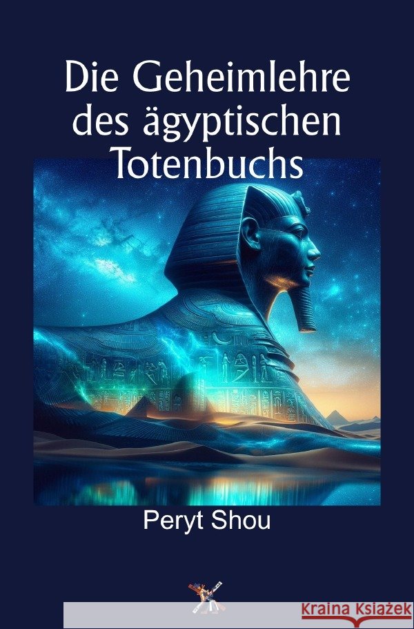 Die Geheimlehre des ägyptischen Totenbuchs Shou, Peryt 9783565223473 epubli - książka