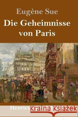 Die Geheimnisse von Paris (Großdruck) Eugène Sue 9783847833581 Henricus - książka