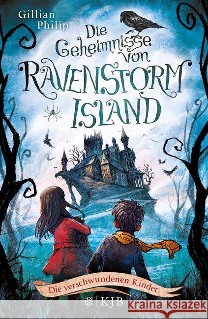 Die Geheimnisse von Ravenstorm Island - Die verschwundenen Kinder Philip, Gillian 9783737352130 FISCHER KJB - książka