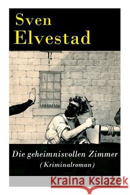 Die geheimnisvollen Zimmer (Kriminalroman) Sven Elvestad 9788026860105 e-artnow - książka