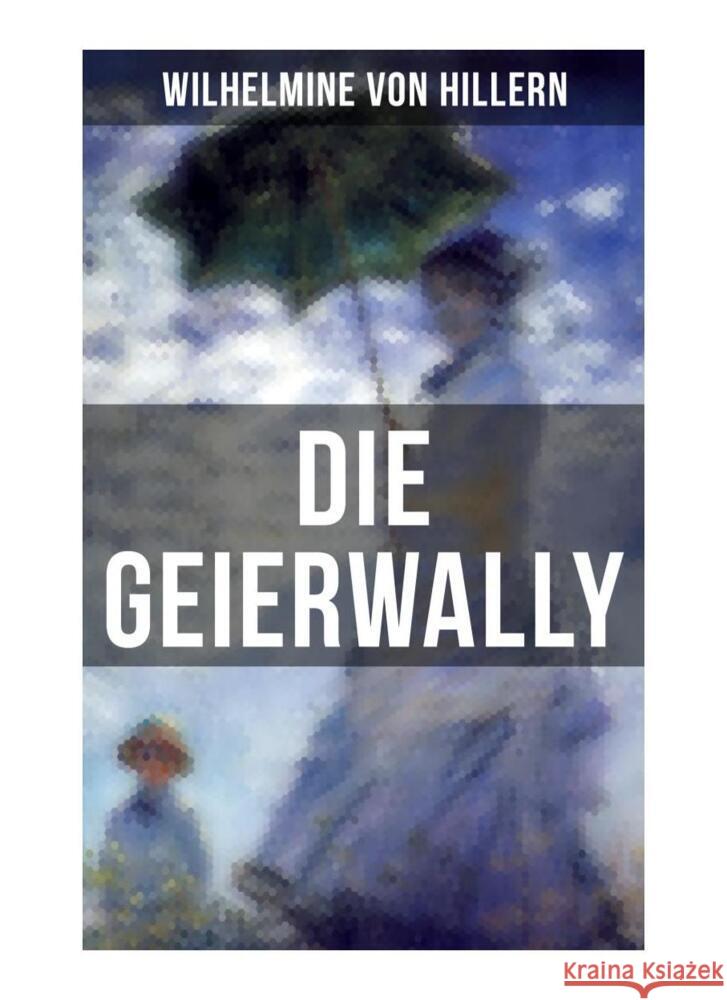 Die Geierwally Hillern, Wilhelmine von 9788027264568 Musaicum Books - książka