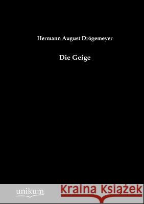 Die Geige Drögemeyer, Hermann A. 9783845723259 UNIKUM - książka