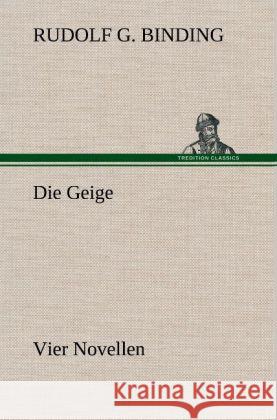 Die Geige Binding, Rudolf Georg 9783847244011 TREDITION CLASSICS - książka