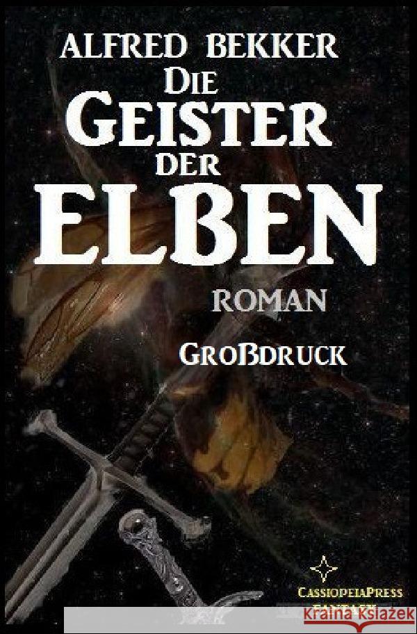 Die Geister der Elben: Elbenkinder 6 Bekker, Alfred 9783753136257 epubli - książka
