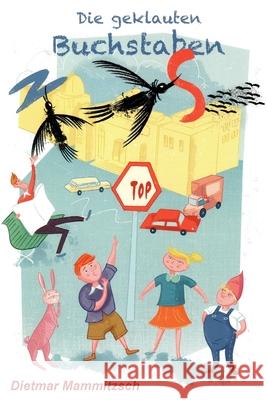 Die geklauten Buchstaben Dietmar Mammitzsch 9798492680350 Independently Published - książka