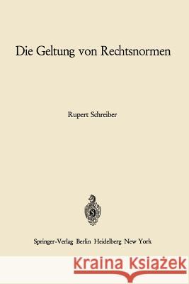 Die Geltung Von Rechtsnormen Rupert Schreiber 9783540036562 Not Avail - książka