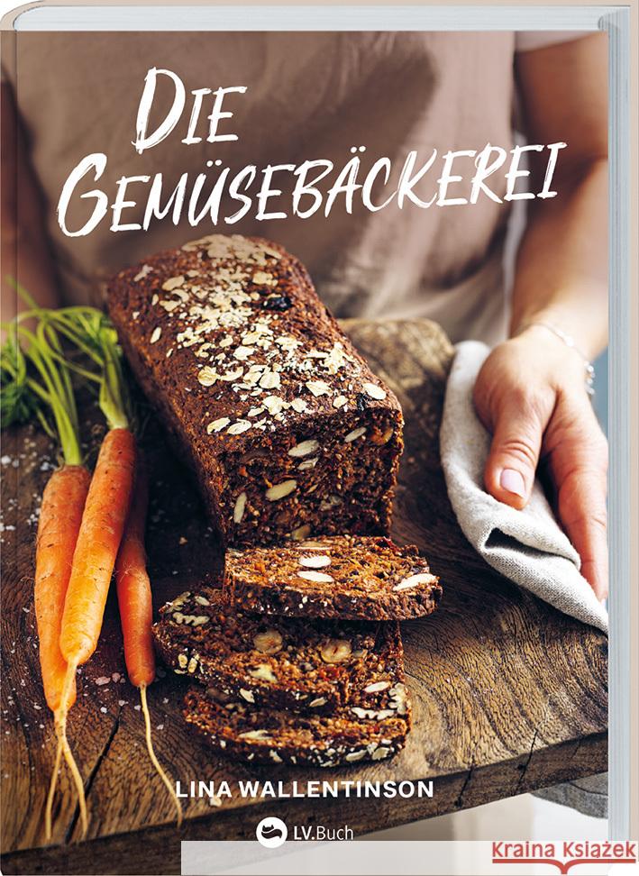 Die Gemüsebäckerei Lina Wallentinson 9783784357102 Landwirtschaftsverlag - książka