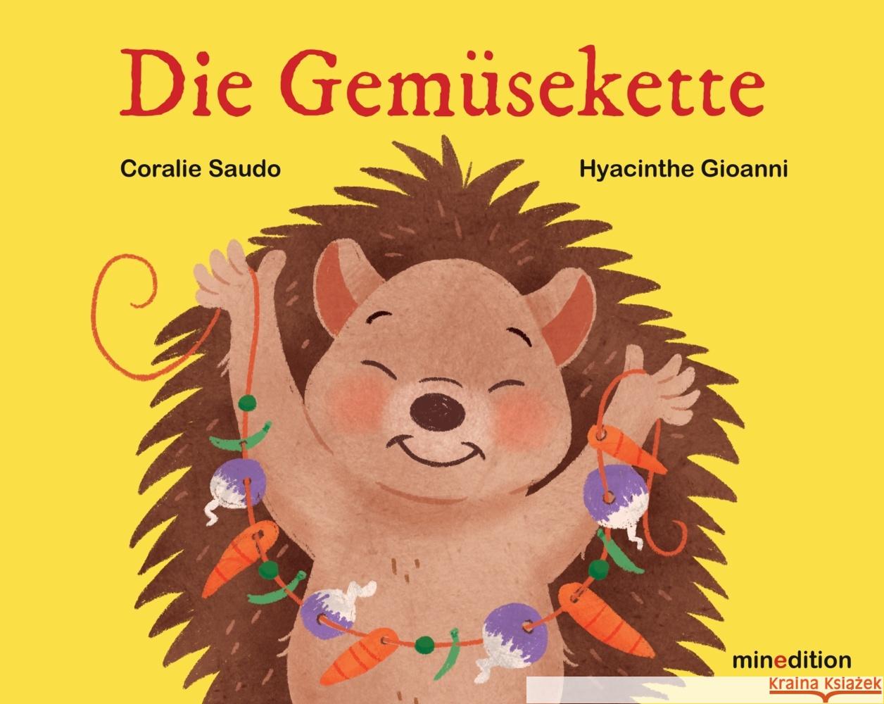 Die Gemüsekette Saudo, Coralie 9783039342372 Minedition - książka