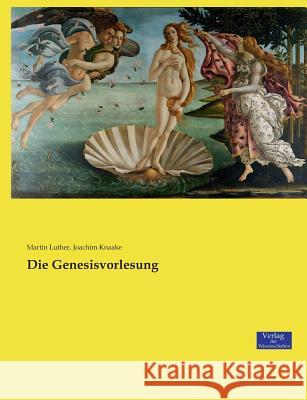 Die Genesisvorlesung Luther, Martin 9783957008473 Verlag der Wissenschaften - książka