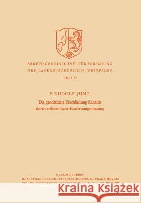 Die Geodätische Erschließung Kanadas Durch Elektronische Entfernungsmessung Jung, Friedrich Rudolf 9783322961037 Vs Verlag Fur Sozialwissenschaften - książka