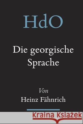 Die georgische Sprache Heinz Fähnrich 9789004219069 Brill - książka