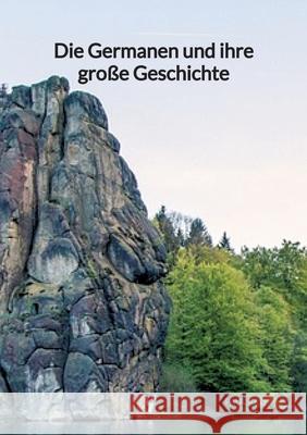 Die Germanen und ihre gro?e Geschichte Paul Klee 9783347940741 Jaltas Books - książka