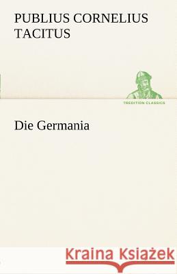 Die Germania Tacitus 9783842493872 TREDITION CLASSICS - książka
