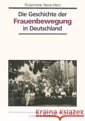 Die Geschichte Der Frauenbewegung in Deutschland Rosemarie Nave-Herz 9783810012500 Vs Verlag Fur Sozialwissenschaften - książka