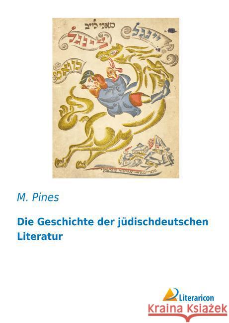 Die Geschichte der jüdischdeutschen Literatur Pines, M. 9783959136457 Literaricon - książka