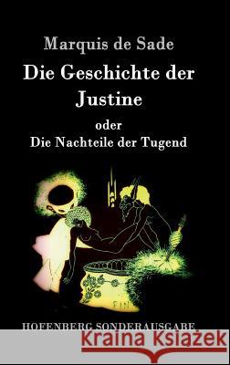 Die Geschichte der Justine oder Die Nachteile der Tugend Marquis De Sade 9783843052870 Hofenberg - książka