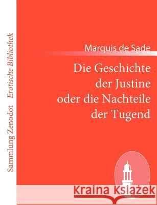 Die Geschichte der Justine oder die Nachteile der Tugend Marquis de Sade 9783843069168 Contumax Gmbh & Co. Kg - książka