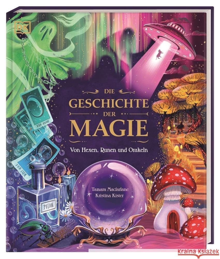 Die Geschichte der Magie Macfarlane, Tamara 9783831048700 Dorling Kindersley Verlag - książka