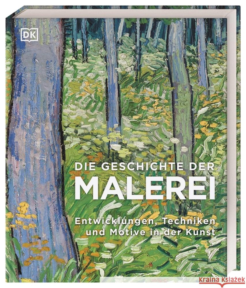 Die Geschichte der Malerei Bray, George, Chilvers, Ian, Gwynne, Paul 9783831042456 Dorling Kindersley Verlag - książka