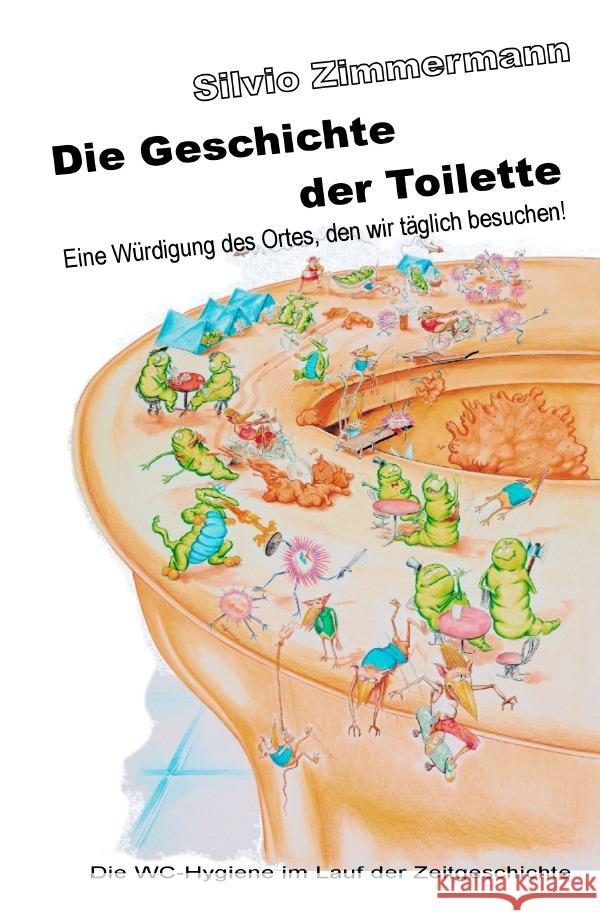 Die Geschichte der Toilette Z., Silvio 9783758415814 epubli - książka
