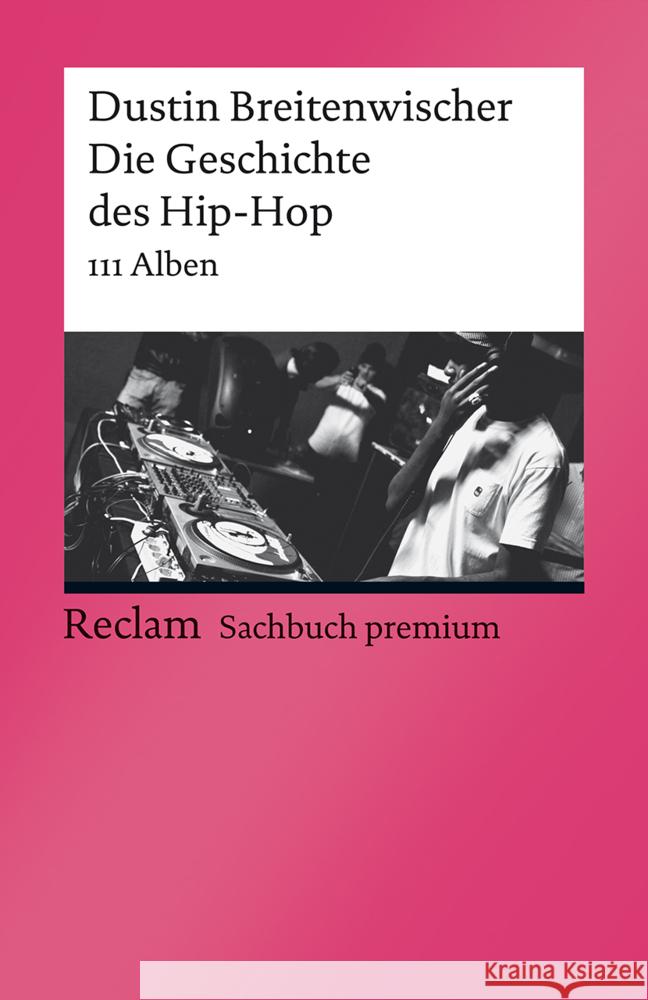 Die Geschichte des Hip-Hop Breitenwischer, Dustin 9783150196779 Reclam, Ditzingen - książka
