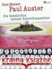 Die Geschichte meiner Schreibmaschine : Deutsche Erstausgabe Messer, Sam Auster, Paul Schmitz, Werner 9783498000653 Rowohlt, Reinbek - książka