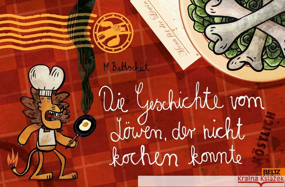 Die Geschichte vom Löwen, der nicht kochen konnte : Köstlich Baltscheit, Martin 9783407754165 Beltz - książka