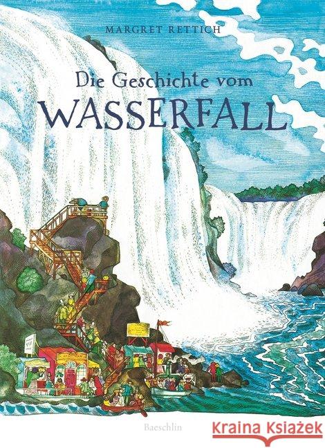 Die Geschichte vom Wasserfall Rettich, Margret 9783855462858 Baeschlin - książka