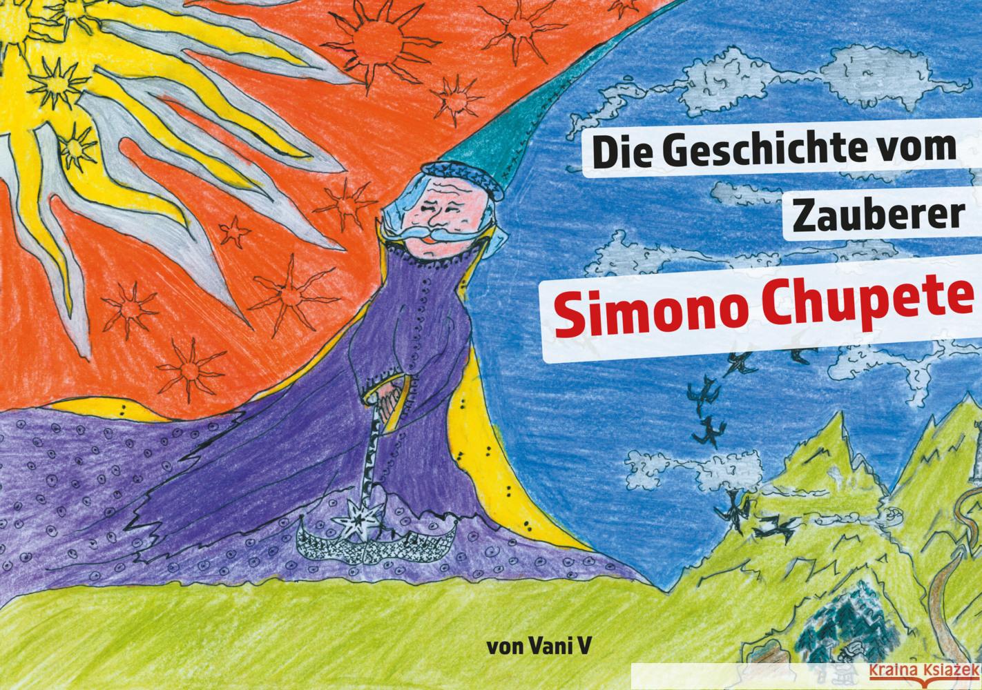 Die Geschichte vom Zauberer Simono Chupete V, Vani 9783962294960 Romeon Verlag - książka
