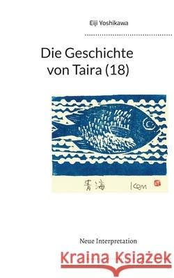 Die Geschichte von Taira (18): Neue Interpretation Eiji Yoshikawa Yutaka Hayauchi 9783754319024 Books on Demand - książka