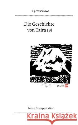 Die Geschichte von Taira (9): Neue Interpretation Eiji Yoshikawa Yutaka Hayauchi 9783757807825 Bod - Books on Demand - książka
