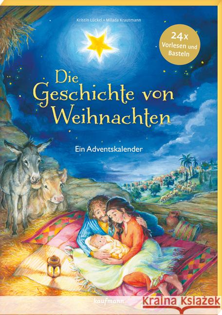 Die Geschichte von Weihnachten, Adventskalender Lückel, Kristin 9783780609809 Kaufmann - książka