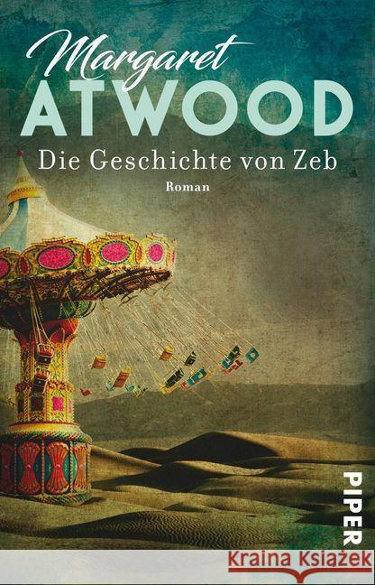 Die Geschichte von Zeb : Roman Atwood, Margaret 9783492313421 Piper - książka