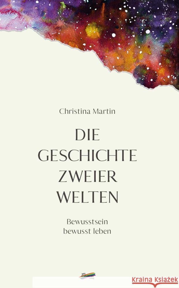 Die Geschichte zweier Welten Martin, Christina 9783948108724 Spirit Rainbow - książka