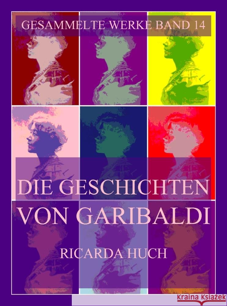 Die Geschichten von Garibaldi Huch, Ricarda 9783988688217 Jazzybee Verlag - książka