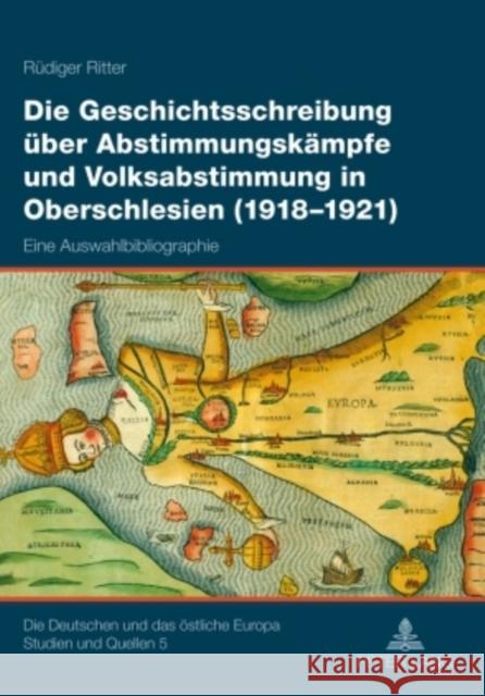 Die Geschichtsschreibung Ueber Abstimmungskaempfe Und Volksabstimmung in Oberschlesien (1918-1921): Eine Auswahlbibliographie Hahn, Hans Henning 9783631585511 Lang, Peter, Gmbh, Internationaler Verlag Der - książka